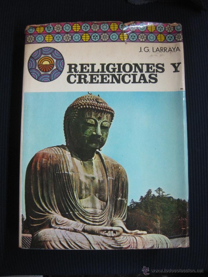 Libros de segunda mano: RELIGIONES Y CREENCIAS. J.G. LARRAYA. DANAE 1975. - Foto 1