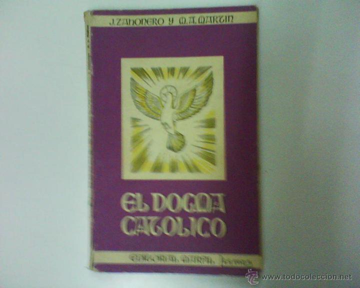 Libros de segunda mano: EL DOGMA CATOLICO 1958 - Foto 1