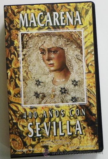 Libros de segunda mano: VHS MACARENA 400 A&Ntilde;OS SEVILLA - VIRGEN DE LA IV ANIVERSARIO RELIGI&Oacute;N CRISTIANA SEMANA SANTA NO LIBRO
