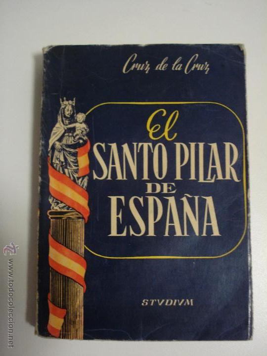 Libros de segunda mano: EL SANTO PILAR DE ESPA&Ntilde;A - Foto 1