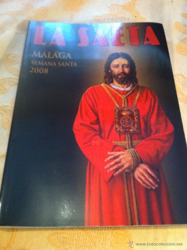 Libros de segunda mano: SEMANA SANTA DE MALAGA. LA SAETA 2008