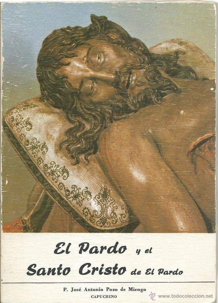 Libros de segunda mano: LIBRO DE LA HISTORIA DEL SANTO CRISTO DEL PARDO - DE 96 PAGINAS DE 1972