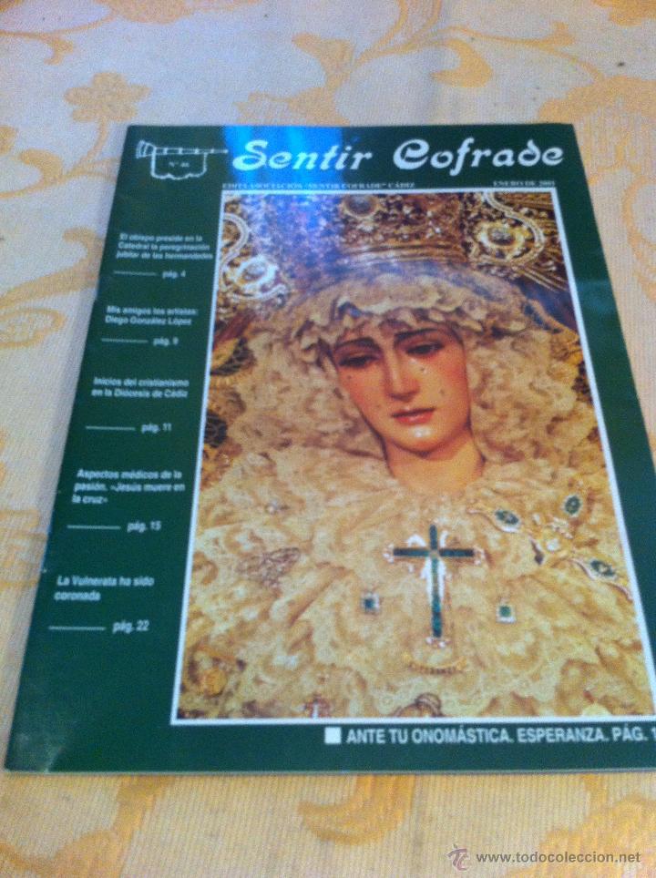 Libros de segunda mano: SEMANA SANTA DE CADIZ. SENTIR COFRADE N&Uacute;MEROS : 46,47,48,49 Y 50