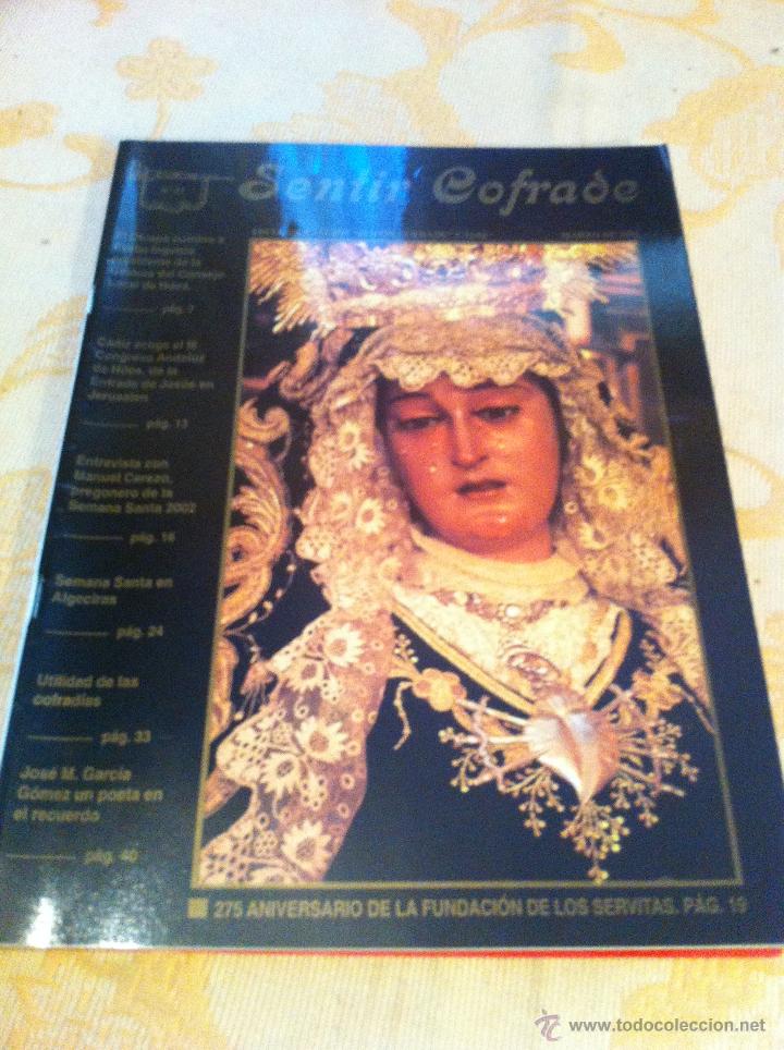 Libros de segunda mano: SEMANA SANTA DE CADIZ. SENTIR COFRADE N&Uacute;MEROS : 51,52,53,54 Y 55