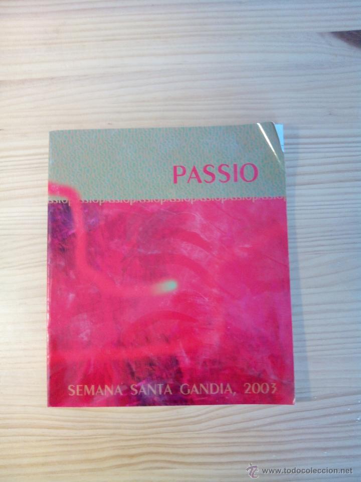 Libros de segunda mano: PASSIO.- Revista Oficial de la Semana Santa de Gand&iacute;a 2003