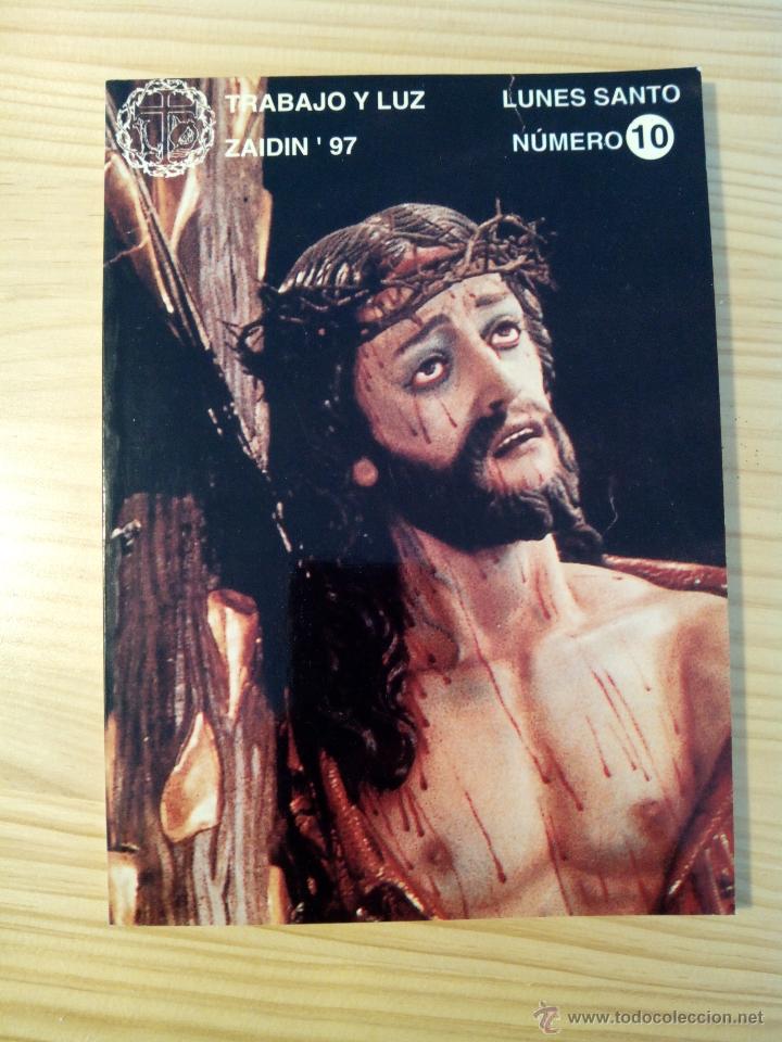 Libros de segunda mano: TRABAJO Y LUZ.- Zaid&iacute;n 1997.- Semana Santa de Granada 1997