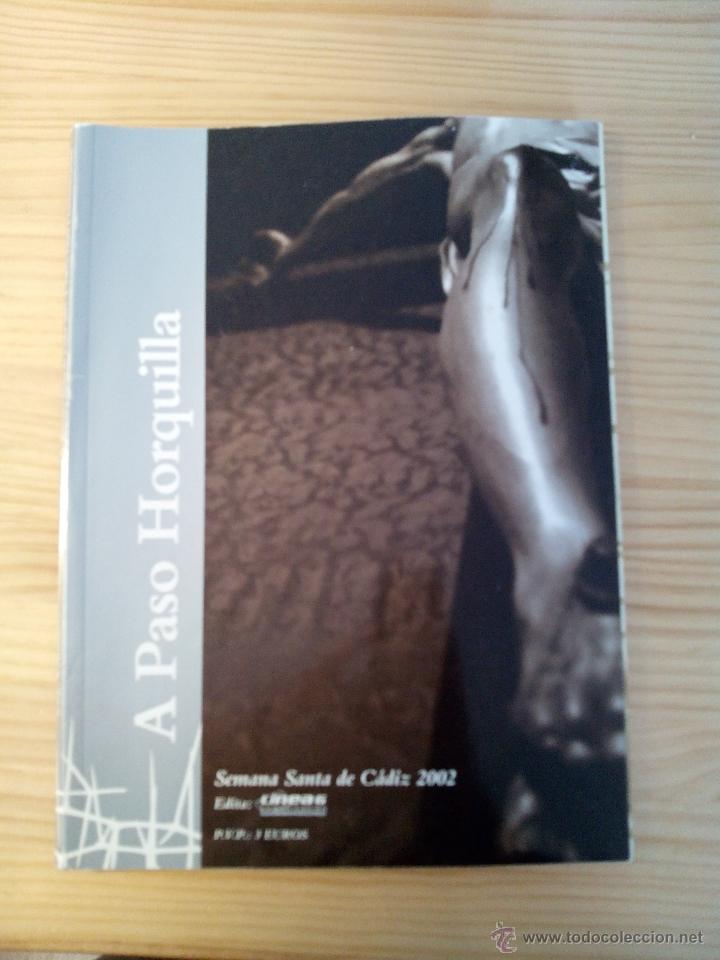 Libros de segunda mano: A Paso Horquilla. Semana Santa C&aacute;diz 2002