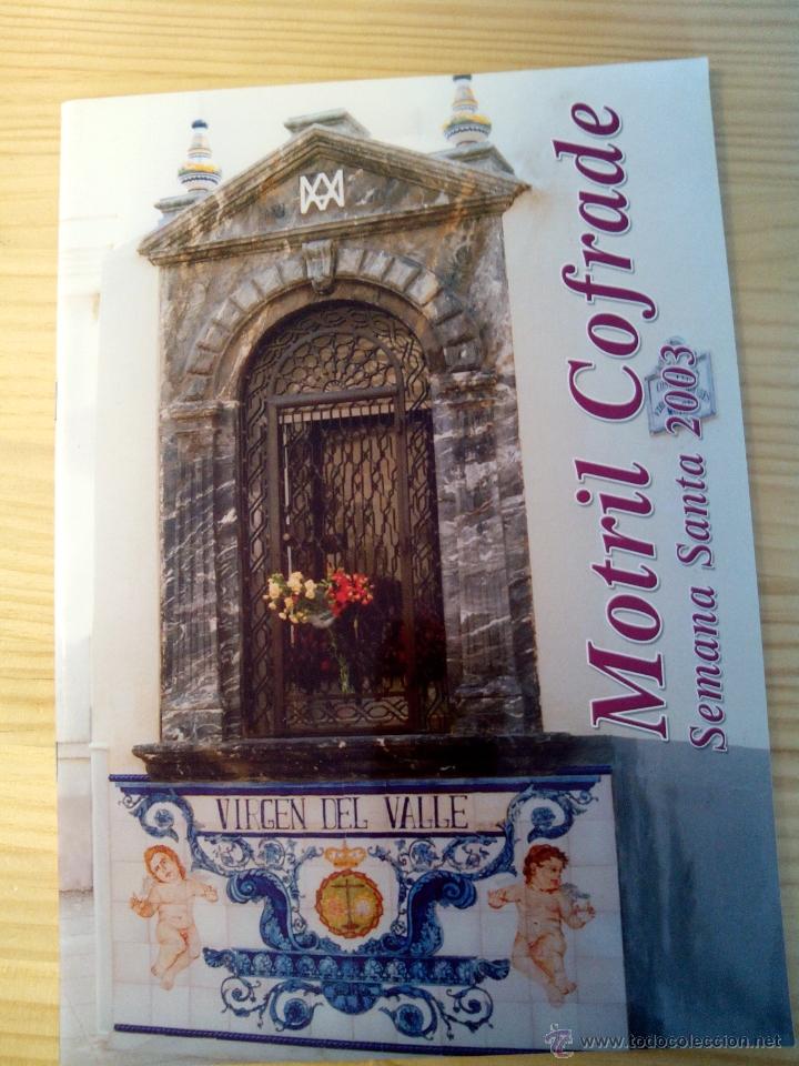 Libros de segunda mano: Motril Cofrade. Libro Semana Santa MOTRIL (GRANADA) A&ntilde;o 2003