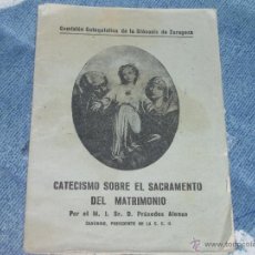 Libros de segunda mano: CATECISMO SOBRE EL SACRAMENTO DEL MATRIMONIO. 1941-1944. Lote 47497808