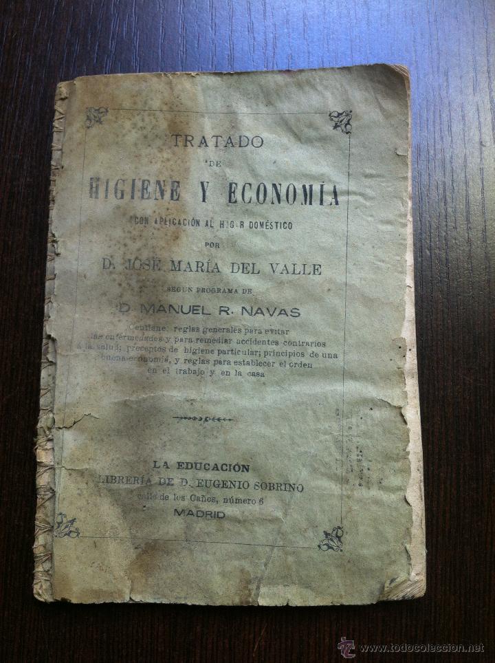 Libri di seconda mano: TRATADO DE HIGIENE ECONOMICO - D. JOSE MARIA DEL VALLE - LA EDUCACION - MADRID - 1892 -