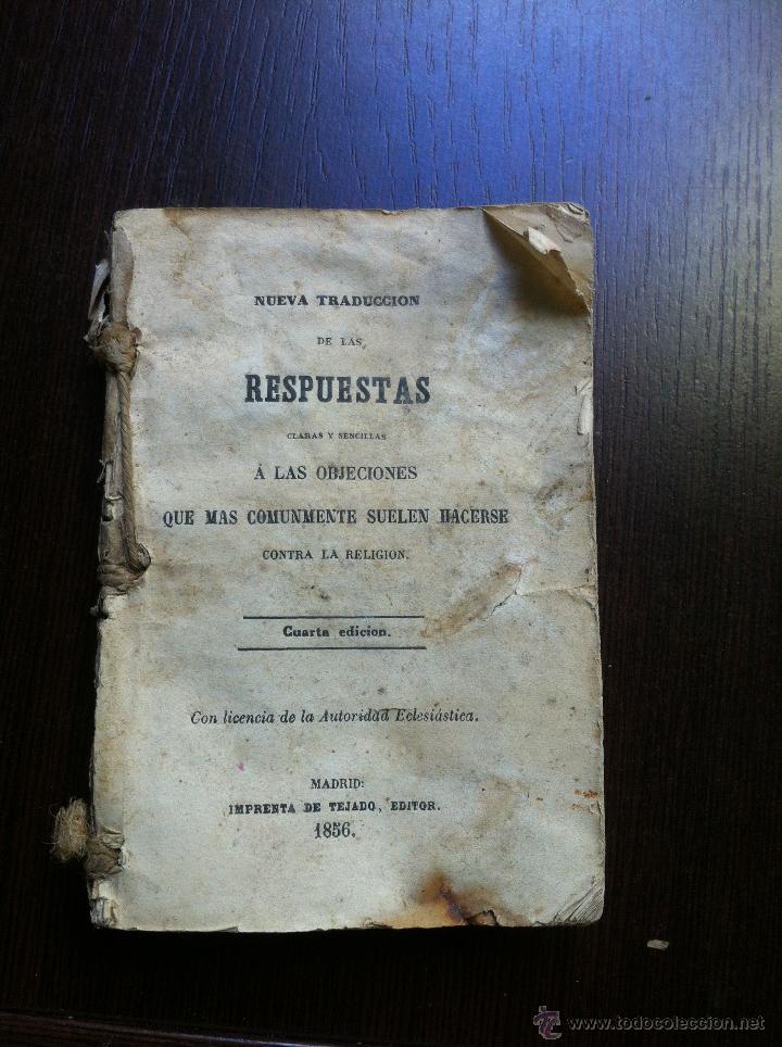 Libri di seconda mano: NUEVA TRADUCCION DE LAS RESPUESTAS A LAS OBJECIONES QUE MAS COMUNMENTE SUELEN HACERSE CONTRA LA REL.