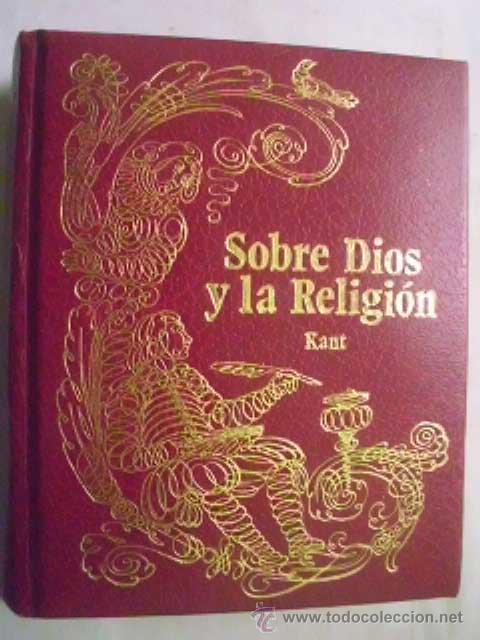 Libros de segunda mano: SOBRE DIOS Y LA RELIGI&Oacute;N. KANT. 1972 - Foto 1
