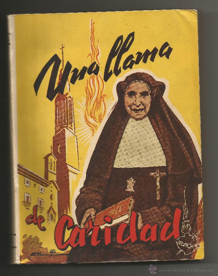 Libros de segunda mano: UNA LLAMA DE CARIDAD .- BIOGRAFIA DE LA MADRE G&Uacute;ELL Y PUIG  DE CERVERA