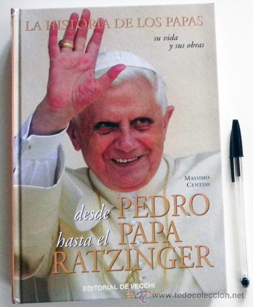 Libros de segunda mano: LA HISTORIA DE LOS PAPAS DESDE PEDRO HASTA PAPA RATZINGER LIBRO ILUST RELIGI&Oacute;N CRISTIANA EL VATICANO