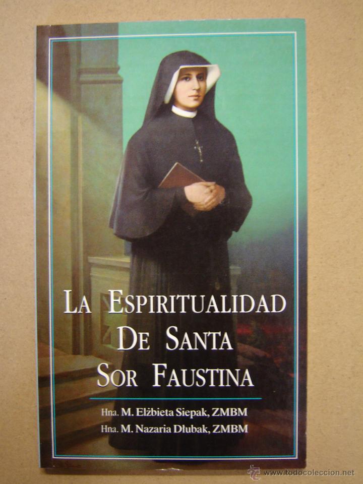 Libros de segunda mano: La espiritualidad de Santa Sor faustina - M.Elzbieta Siepak