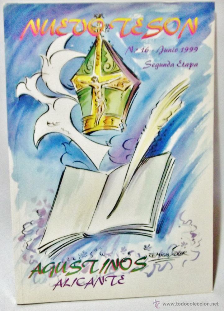 Libros de segunda mano: LIBRO&middot;&middot;NUESTRO TESON&middot;&middot;AUGUSTINOS&middot;&middot;&middot;ALICANTE&middot;&middot;&middot; PORTADA DE REMIGIO SOLER&middot;&middot;N&ordm;16&middot;&middot;JUNIO 1999