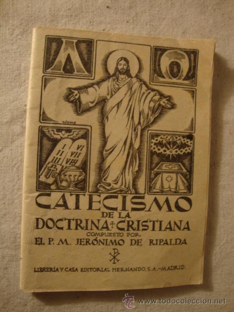 Libros de segunda mano: ANTIGUO LIBRO RELIGIOSO MISAL CATECISMO DE LA DOCTRINA CRISTIANA