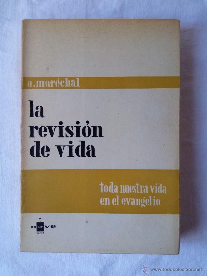 Libros de segunda mano: LA REVISI&Oacute;N DE VIDA. A.MAR&Eacute;CHAL. - Foto 1