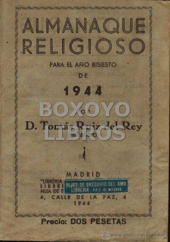Libros de segunda mano: RUIZ DEL REY, Tom&aacute;s. Almanaque religioso para el a&ntilde;o bisiesto de 1944