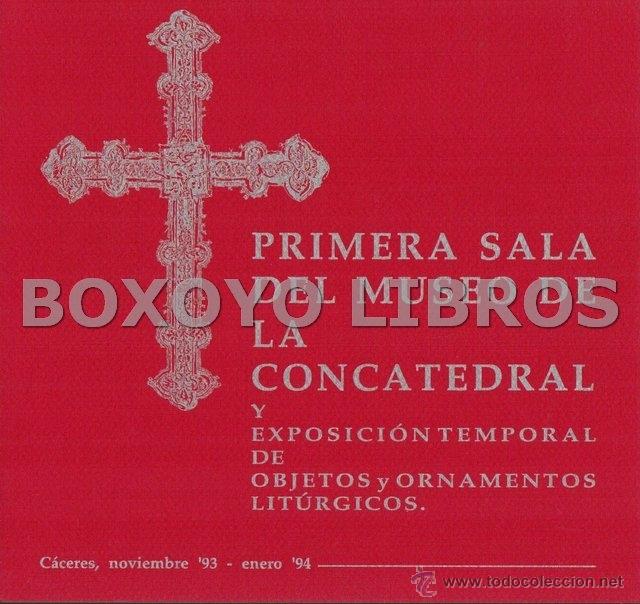Libros de segunda mano: Primera sala del museo de la concatedral y exposici&oacute;n temporal de objetos y ornamentos lit&uacute;rgicos