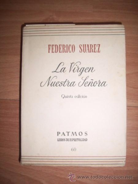 Libros de segunda mano: SU&Aacute;REZ, Fedrico. La Virgen Nuestra Se&ntilde;ora - Foto 1