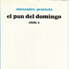 Libros de segunda mano: EL PAN DEL DOMINGO. ALESSANDRO PRONZATO. EDICIONES SÍGUEME. SALAMANCA. 1988
