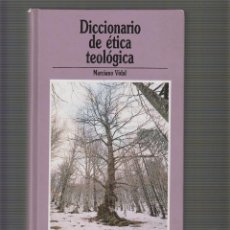 Libros de segunda mano: DICCIONARIO DE ETICA TEOLOGICA / MARCIANO VIDAL,