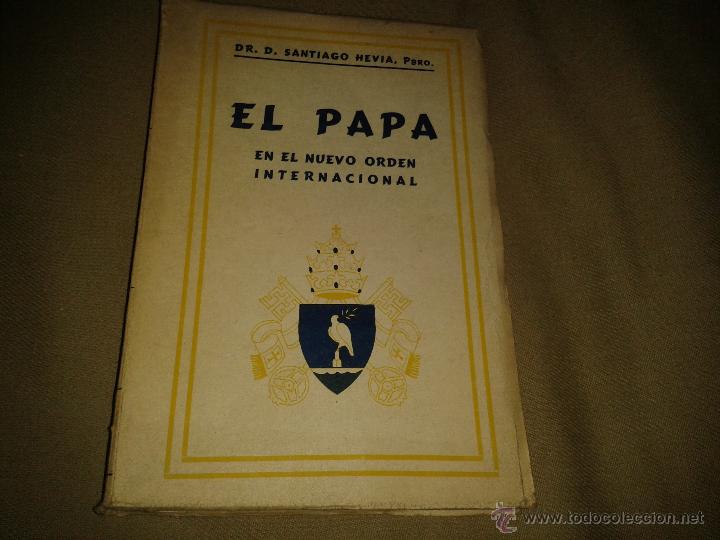 Gebrauchte B&uuml;cher: EL PAPA EN EL NUEVO ORDEN INTERNACIONAL . DR . D. SANTIAGO HEVIA