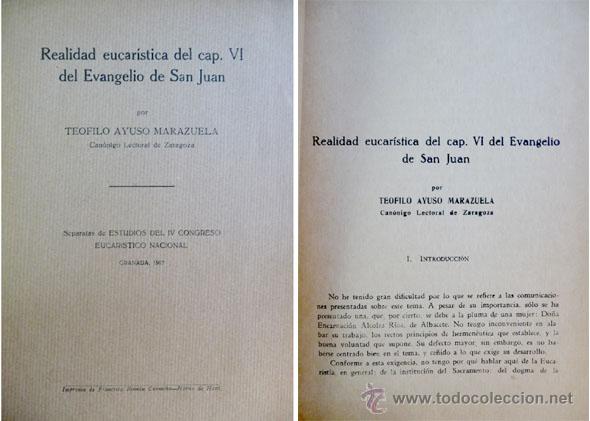 Libros de segunda mano: AYUSO MARAZUELA, Teofilo.  Realidad eucar&iacute;stica del Cap&iacute;tulo VI del Evangelio de San Juan.  1957.