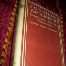 Libros de segunda mano: CONCILIO VATICANO II. CONSTITUCIONES, DECRETOS, DECLARACIONES. BAC Nº 252. 1ª ED, 1965. VIII+876 PP.. Lote 52443440