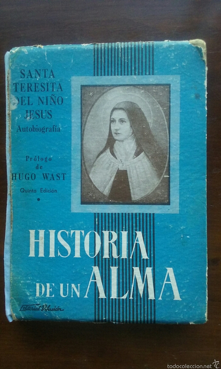 Libros de segunda mano: Historia de un alma Santa Teresita del ni&ntilde;o Jes&uacute;s Difusi&oacute;n