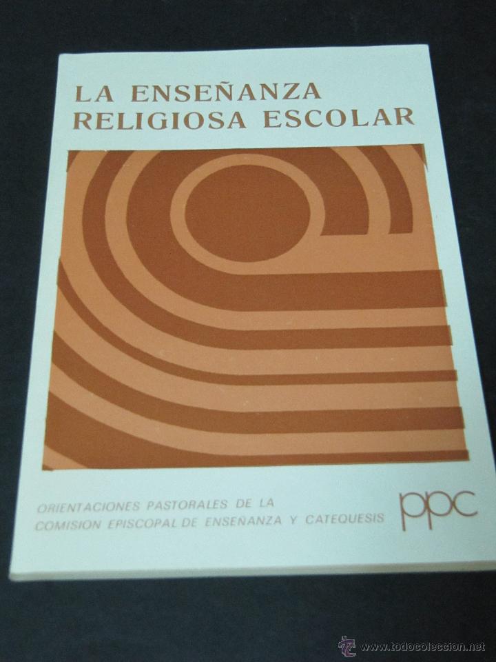 Libros de segunda mano: LA ENSE&Ntilde;ANZA RELIGIOSA ESCOLAR - Foto 1