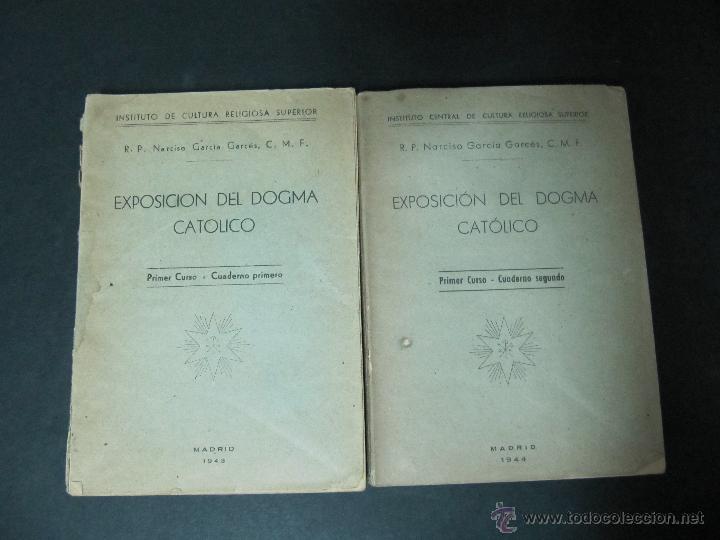 Libros de segunda mano: EXPOSICION DEL DOGMA CATOLICO. 1943. PRIMER CURSO. CUADERNO PRIMERO Y SEGUNDO.