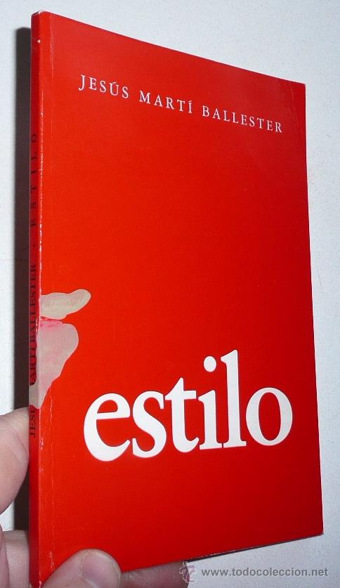 Libros de segunda mano: Estilo - Jes&uacute;s Mart&iacute; Ballester (1990) - Foto 1