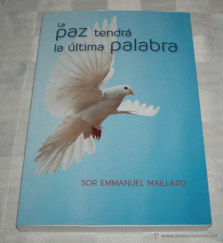 Libros de segunda mano: la paz tendra la ultima palabra de Sor Emmanuel Maillart