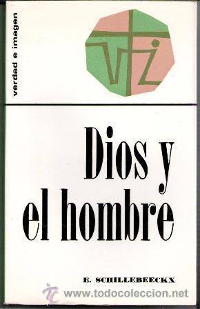 Libros de segunda mano: Dios y el Hombre, E. Schillebeeckx - Foto 1