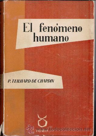 EL FENOMENO HUMANO TEILHARD DE CHARDIN PDF