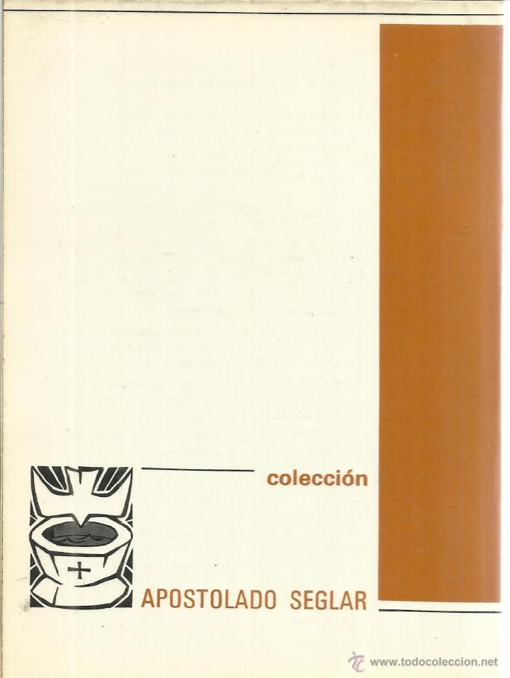 Libros de segunda mano: APOSTOLADO SEGLAR. EDITORIAL BRU&Ntilde;O. MADRID. 1972 - Foto 2