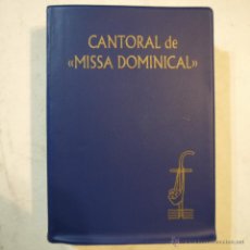 Libros de segunda mano: CANTORAL DE MISSA DOMINICAL - CENTRE DE PASTORAL LITÚRGICA DE BARCELONA - CATALAN Y CASTELLANO. Lote 189972787