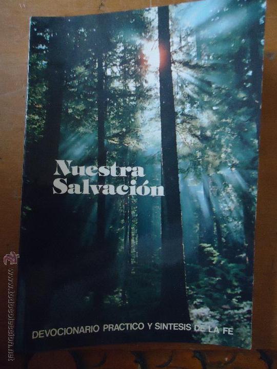Libros de segunda mano: LIBRO RELIGIOSO - NUESTRA SALVACION DEVOCIONARIO Y SINTESIS DE LA FE 204 PAG