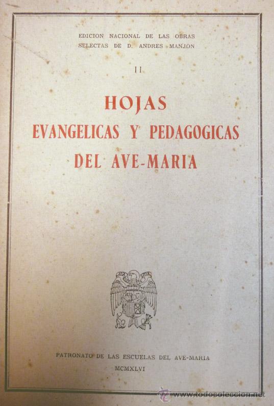 Libros de segunda mano: MANJ&Oacute;N Y MANJ&Oacute;N, Andr&eacute;s.  Hojas evang&eacute;licas y pedag&oacute;gicas del Ave-Mar&iacute;a.  1946.