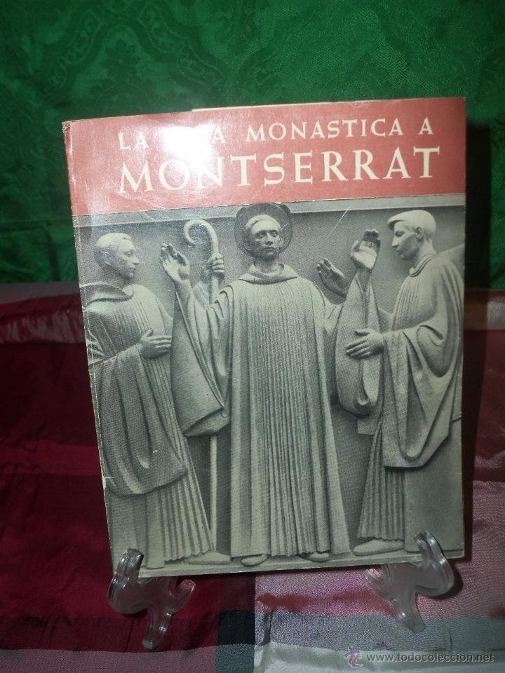 Libros de segunda mano: LA VIDA MONASTICA A MONTSERRAT - Foto 1