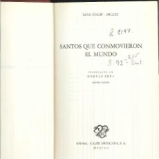 Libros de segunda mano: SANTOS QUE CONMOVIERON EL MUNDO. RENÉ FÜLÖP-MILLER