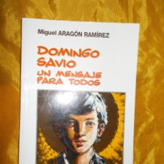 Libros de segunda mano: DOMINGO SAVIO. UN MENSAJE PARA TODOS. EDITORIAL CCS 2004. *