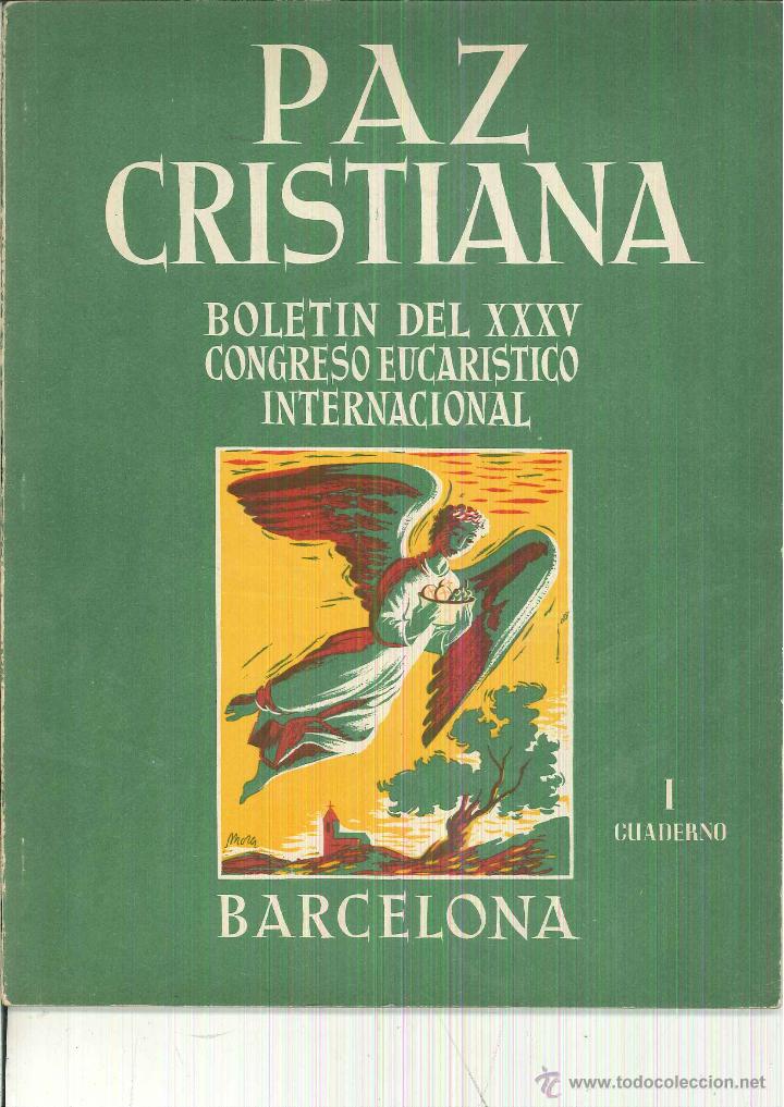 Second hand books: PAZ CRISTIANA. XXXV CONGRESO EUCAR&Iacute;STICO INTERNACIONAL