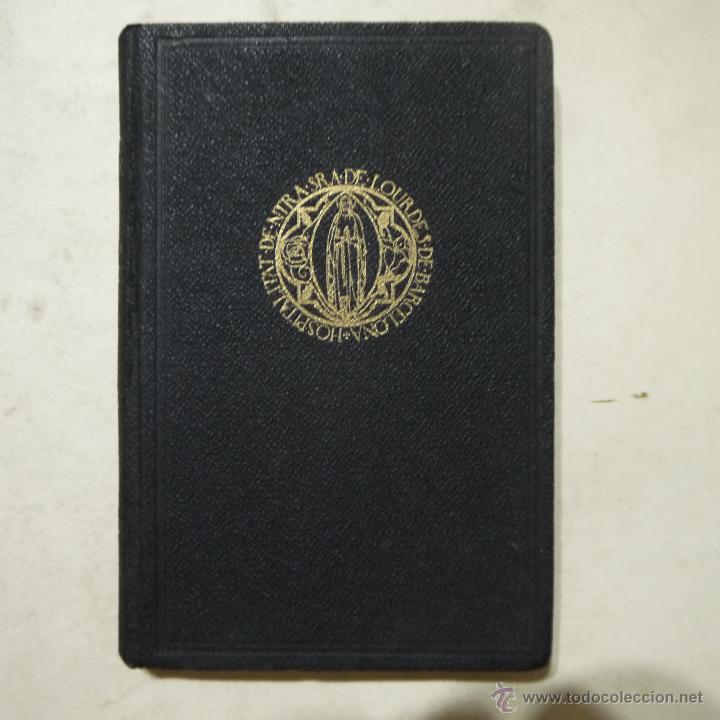 Libros de segunda mano: MANUAL DEL PEREGR&Iacute; DE LA HOSPITALIAT DE NOSTRA SENYORA DE LOURDES -1929