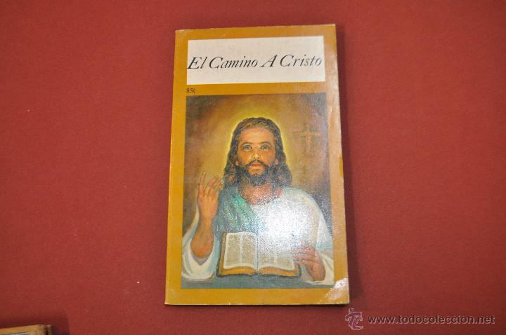 Libros de segunda mano: EL CAMINO A CRISTO - E.G. WHITE - RE10 - Foto 1
