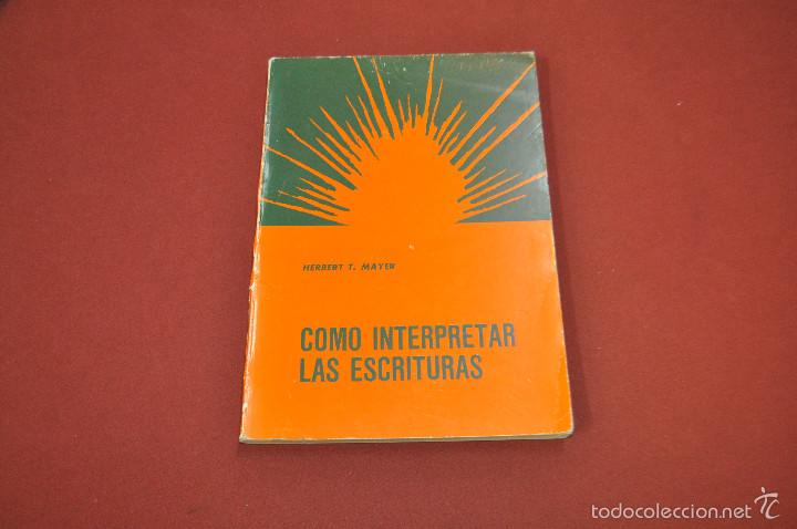 Libros de segunda mano: Como interpretar las escrituras - Herbert T. Mayer - Centro de publicaciones Buenos Aires - RE10