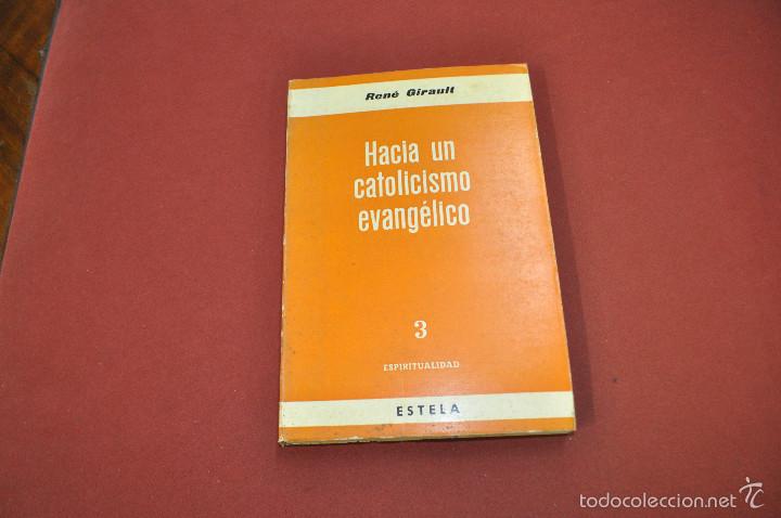 Libros de segunda mano: Hacia un catolicismo evang&eacute;lico - Ren&eacute; Girault - estela - RE5