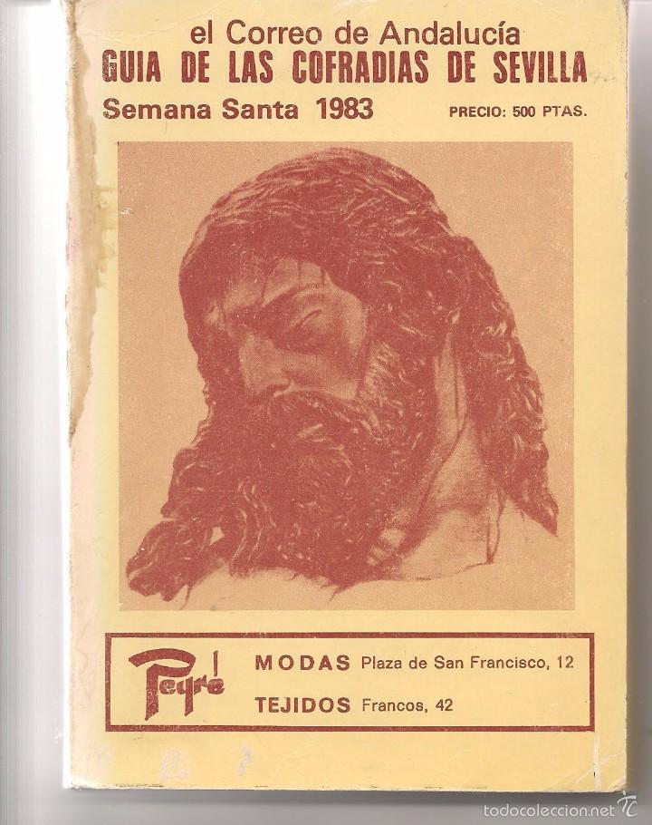 Libros de segunda mano: GUIA DE LAS COFRADIAS DE SEVILLA. SEMANA SANTA 1983. EL CORREO DE ANDALUC&Iacute;A. (C/S)